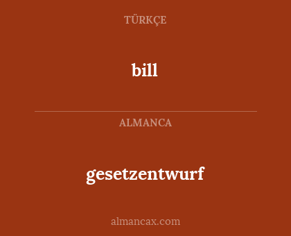 bill - gesetzentwurf