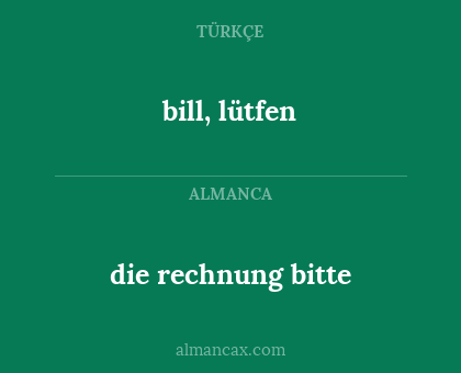 die rechnung bitte - bill, lütfen