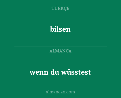 bilsen - wenn du wüsstest