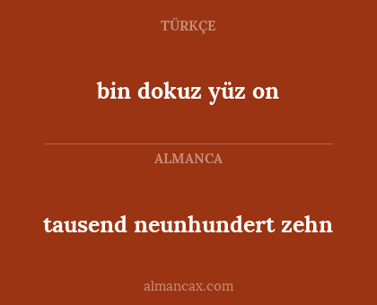 bin dokuz yüz on - tausend neunhundert zehn