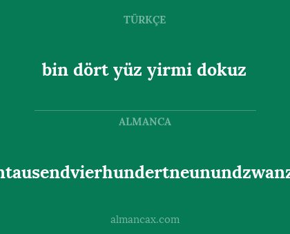 eintausendvierhundertneunundzwanzig - bin dört yüz yirmi dokuz