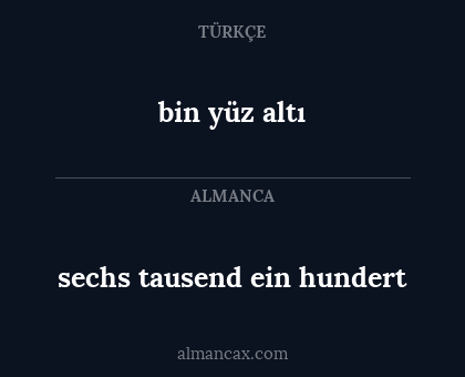 bin yüz altı - sechs tausend ein hundert
