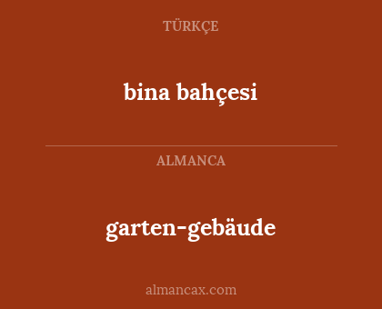 garten-gebäude - bina bahçesi