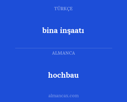 hochbau - bina inşaatı