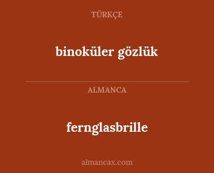 binoküler gözlük - fernglasbrille