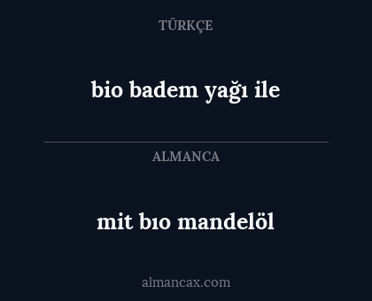 mit bıo mandelöl - bio badem yağı ile