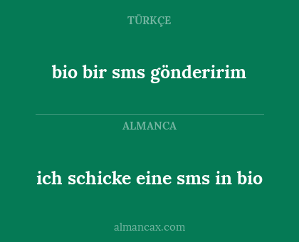 bio bir sms gönderirim - ich schicke eine sms in bio