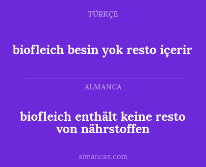 biofleich enthält keine resto von nährstoffen - biofleich besin yok resto içerir