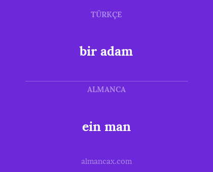 bir adam - ein man