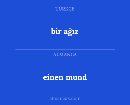 einen mund - bir ağız