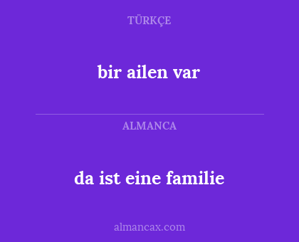 bir ailen var - da ist eine familie