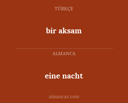 bir aksam - eine nacht
