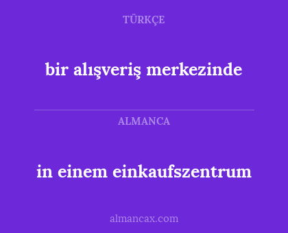 in einem einkaufszentrum - bir alışveriş merkezinde
