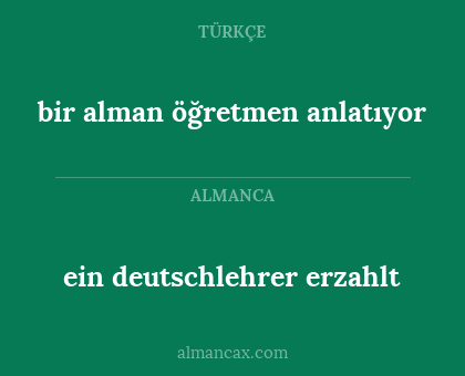 ein deutschlehrer erzahlt - bir alman öğretmen anlatıyor
