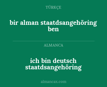 ich bin deutsch staatdsangehöring - bir alman staatdsangehöring ben