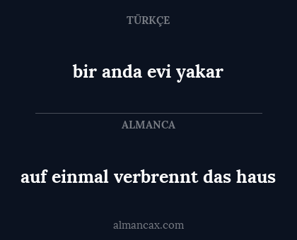 auf einmal verbrennt das haus - bir anda evi yakar