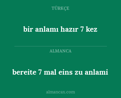 bir anlamı hazır 7 kez - bereite 7 mal eins zu anlami