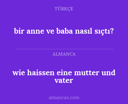 wie haissen eine mutter und vater - bir anne ve baba nasıl sıçtı?