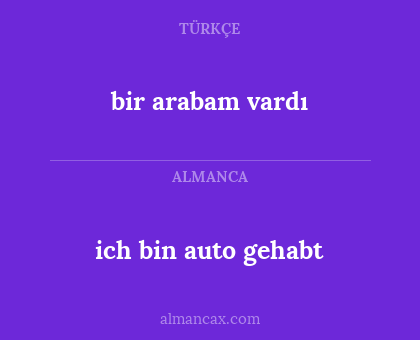 bir arabam vardı - ich bin auto gehabt