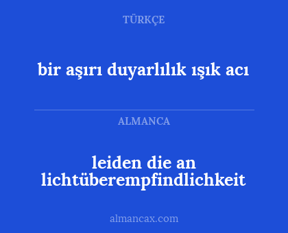 bir aşırı duyarlılık ışık acı - leiden die an lichtüberempfindlichkeit