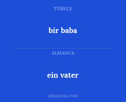 bir baba - ein vater