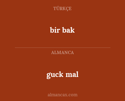 guck mal - bir bak