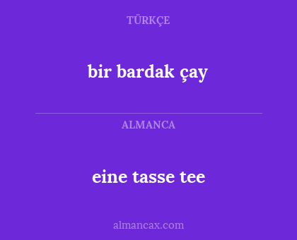 bir bardak çay - eine tasse tee