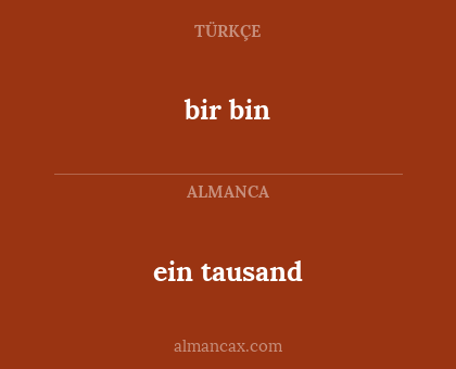 ein tausand - bir bin