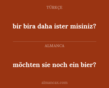 möchten sie noch ein bier? - bir bira daha ister misiniz?