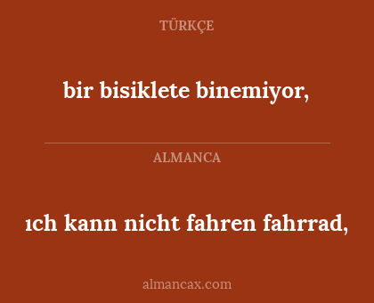 ıch kann nicht fahren fahrrad, - bir bisiklete binemiyor,
