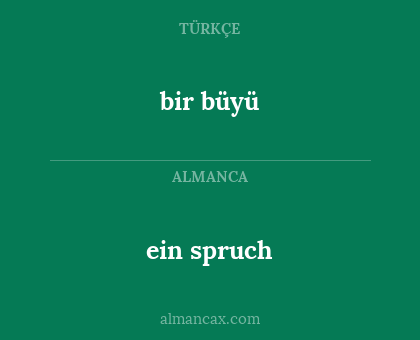 bir büyü - ein spruch