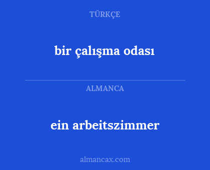 ein arbeitszimmer - bir çalışma odası
