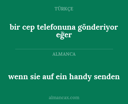 wenn sie auf ein handy senden - bir cep telefonuna gönderiyor eğer