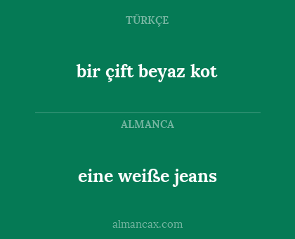 eine weiße jeans - bir çift beyaz kot