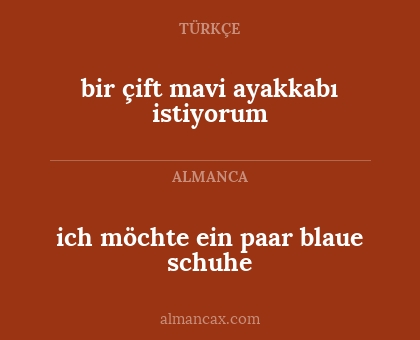 bir çift mavi ayakkabı istiyorum - ich möchte ein paar blaue schuhe