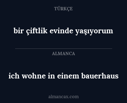 bir çiftlik evinde yaşıyorum - ich wohne in einem bauerhaus