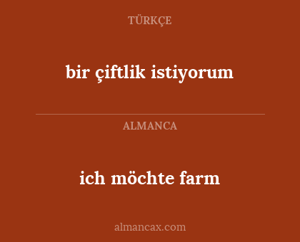 ich möchte farm - bir çiftlik istiyorum