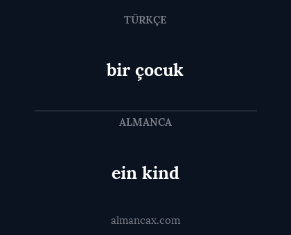 ein kind - bir çocuk