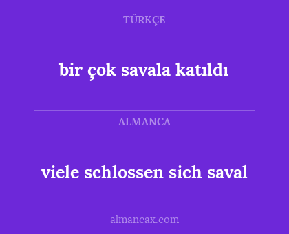 bir çok savala katıldı - viele schlossen sich saval