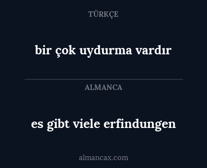 es gibt viele erfindungen - bir çok uydurma vardır