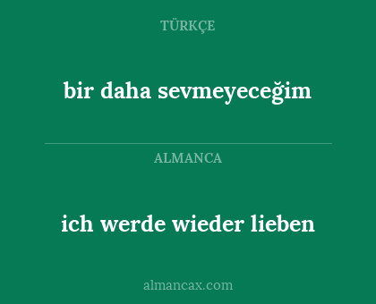 ich werde wieder lieben - bir daha sevmeyeceğim