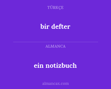 bir defter - ein notizbuch
