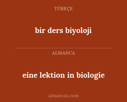 bir ders biyoloji - eine lektion in biologie