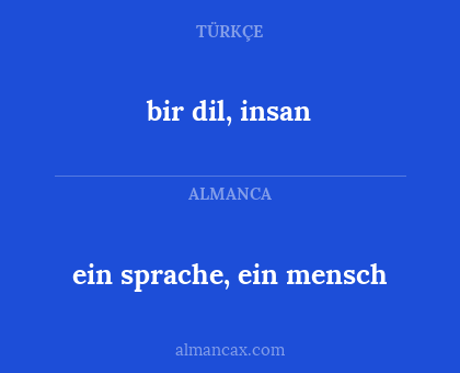 bir dil, insan - ein sprache, ein mensch