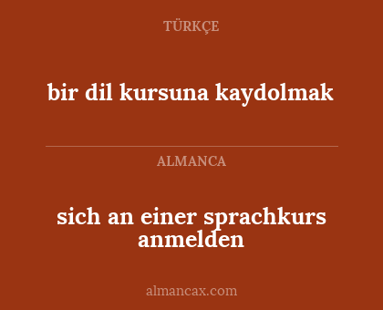 sich an einer sprachkurs anmelden - bir dil kursuna kaydolmak