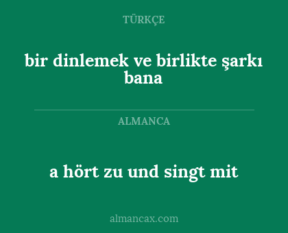 bir dinlemek ve birlikte şarkı bana - a hört zu und singt mit