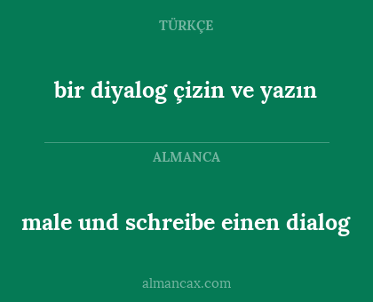 bir diyalog çizin ve yazın - male und schreibe einen dialog