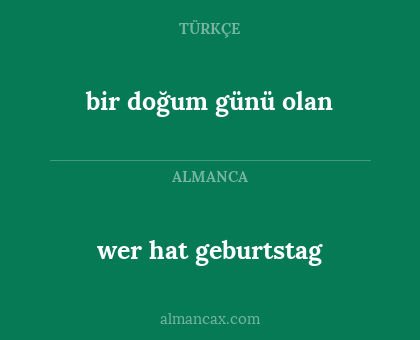 wer hat geburtstag - bir doğum günü olan
