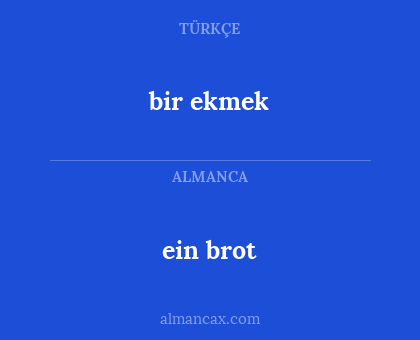 ein brot - bir ekmek