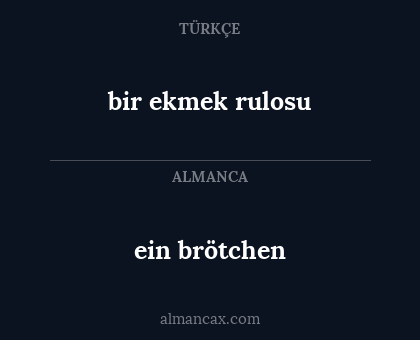 ein brötchen - bir ekmek rulosu